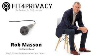 Data Protection And DPO role with Rob Masson  - The FIT4PRIVACY Podcast E003