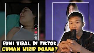 EUNI VIRAL DI TIKTOK !! MIRIP EUNICETJOAA VIRAL !! MIRIP EUNI BEGINI PENJELASANNYA