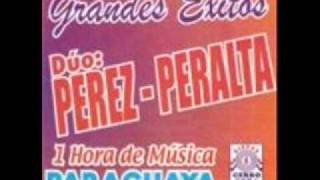 Dúo PEREZ - PERALTA - Grandes Exitos del Ayer [Música Paraguaya]