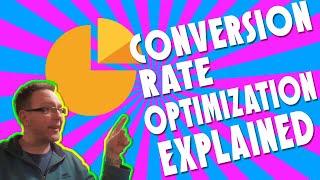 Conversion Rate Optimization Explained