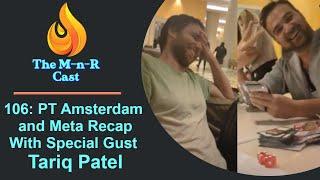 The M-n-R Cast: PT Amsterdam and Meta Recap With Special Guest Tariq Patel