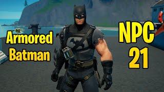 Armored Batman NPC 21 Location in Fortnite