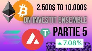 2.500$ to 10.000$ ON INVESTIT ENSEMBLE PARTIE 5