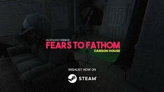 Fears To Fathom : Carson House - Official Trailer