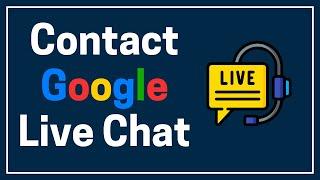 How to Contact Google Support Live Chat (2024)