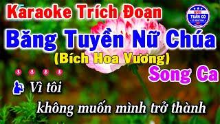 Karaoke Trích Đoạn Băng Tuyền Nữ Chúa Song Ca - (Bích Hoa Vương) || Anh Tuấn Cò