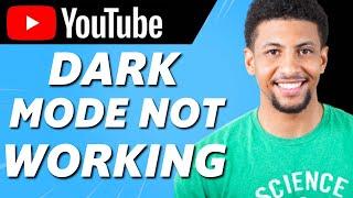 FIX Dark Mode Not Working on YouTube! (Problem Solved)