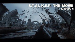 STALKER 2 - The Movie | Episode 6