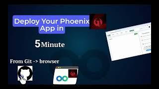 Fastest Way to Deploy your pheonix App