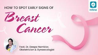 How to Spot Early Signs of Breast Cancer? | Breast Cancer Symptoms | MFine