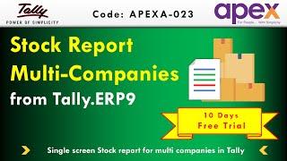 Stock Report Multi Company from Tally.ERP 9| By Apex Tally Solutions.