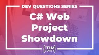 42. Which C# Web Application Type Should I use? MVC? Blazor? Razor Pages?