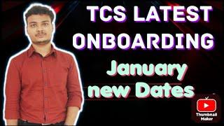 TCS Latest Onboarding New JANUARY Dates OUT || Joining letter Location?