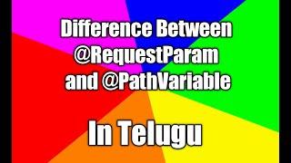 Spring Boot || @RequestParam and @PathVariable differences in Telugu