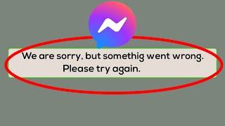 How to Fix Facebook Messenger Oops Something Went Wrong Error Please Try Again Later Problem Solved