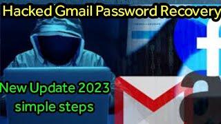 How to Recover Hacked Gmail account without phone number and Email (2023) || Gmail account recovery