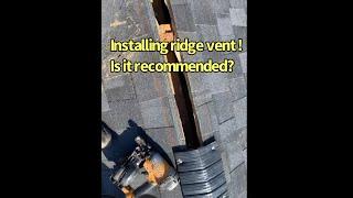 Don't Install Ridge vent ! watch this video first