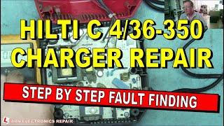 HILTI C 4/36-350 LI-ION Charger Repair Step By Step Methodical Fault Finding Guide