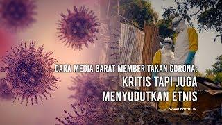 Cara Media Barat Memberitakan Corona: Kritis Tapi Juga Menyudutkan Etnis | Narasi Newsroom