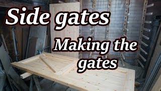 Side gates - Making the gates