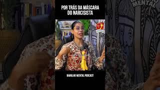 Por trás da Máscara do Narcisista