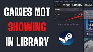 How To Fix Steam Games Not Showing Up in Library (2025)