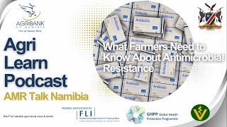 AMR Talk Namibia: What Farmers Need to Know About Antimicrobial Resistance