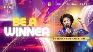 BE A WINNER - Ev NANY SUSANTY, SH