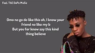 Joeboy - Don't Call Me Back (Lyrics)Ft. Mayorkun