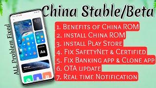 How to install China (Stable/Beta) ROM on Any Xiaomi Phone and Fix All issues - 2021 Method
