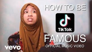 How To Be TikTok Famous (Official Music Video)