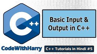 C++ Basic Input/Output & More | C++ Tutorials for Beginners #5