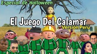 EL JUEGO DEL CALAMAR (Versión Perú) - Especial de Halloween 1