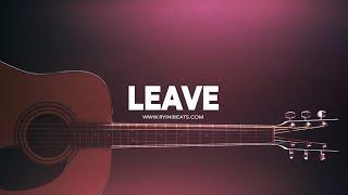 [FREE] Emo Type Beat 2022 "Leave" (Sad Trap Piano x Guitar Rap Instrumental)