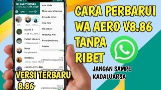 cara perbarui wa aero v8.86 terbaru|update whatsapp aero 2021|