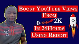 Increase YouTube Views Organically Using Reddit for Free 2022
