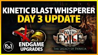 Kinetic Blast of Clustering Whisperer - Day 3 Update & Early Endgame Gear