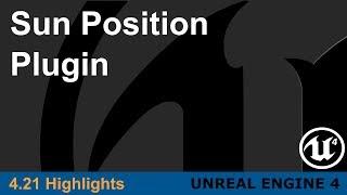 Unreal Engine 4.21 - Sun Position Plugin