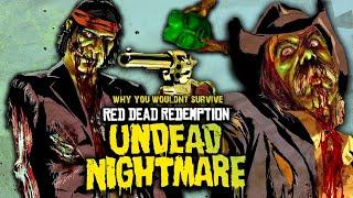 Why You Wouldn't Survive Red Dead Redemption's Undead Nightmare ZOMBIE APOCALYPSE