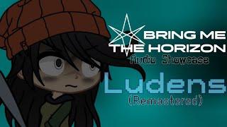 Bring Me The Horizon - Ludens (Remastered) | Audio Showcase