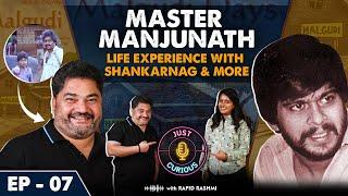 Master Manjunath:Untold Challenges of ChildArtist,Life lesson learnt with Shankar Nag&Life Struggles