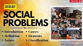 Social Problem In Sociology In Hindi | Social Issue | Causes | Classification | PG Nursing Center