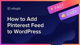 How to Embed Pinterest Feed Plugin on WordPress (2021)