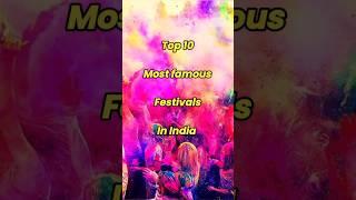 famous festivals in India | #shorts #viral #top10 #edit #india #famous