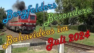 Bergfelders Besondere Bahnvideos | Juli 2024