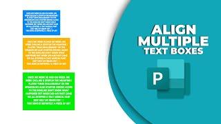 How to align multiple text boxes in Publisher