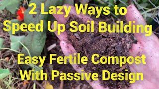 Two Easy Labor-Saving Ways to Build Soil