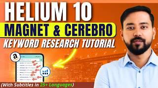 Helium 10 Keyword Research  How To Use Helium10 CEREBRO & MAGNET Tool Tutorial  Amazon SEO [2025]