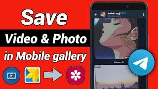 How to save telegram Video/Photo in phone gallery!!