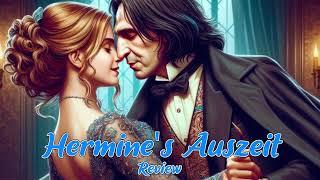 Snamione Fanfiktion ~ Hermine's Auszeit - Review